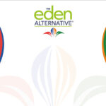 Workforce Challenge – The Eden Alternative – A Modern, Proven Model of Care for Staff and Resident Wellbeing