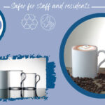 Safer Drinkware and Catering Products for Staff and Residents