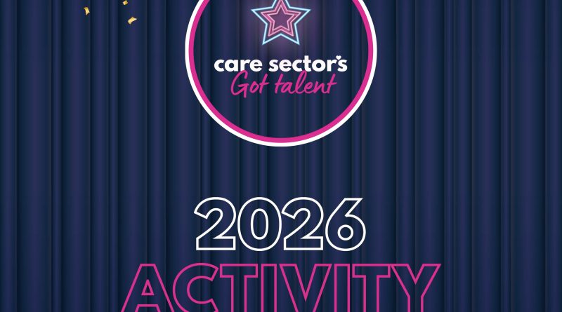 NAPA Gives Care Homes a Starring Role in Care Sector’s Got Talent